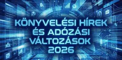 Könyvelési hírek és adózási változások 2026